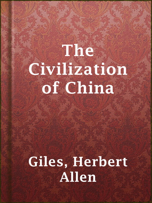 Herbert Allen Giles作のThe Civilization of Chinaの作品詳細 - 貸出可能